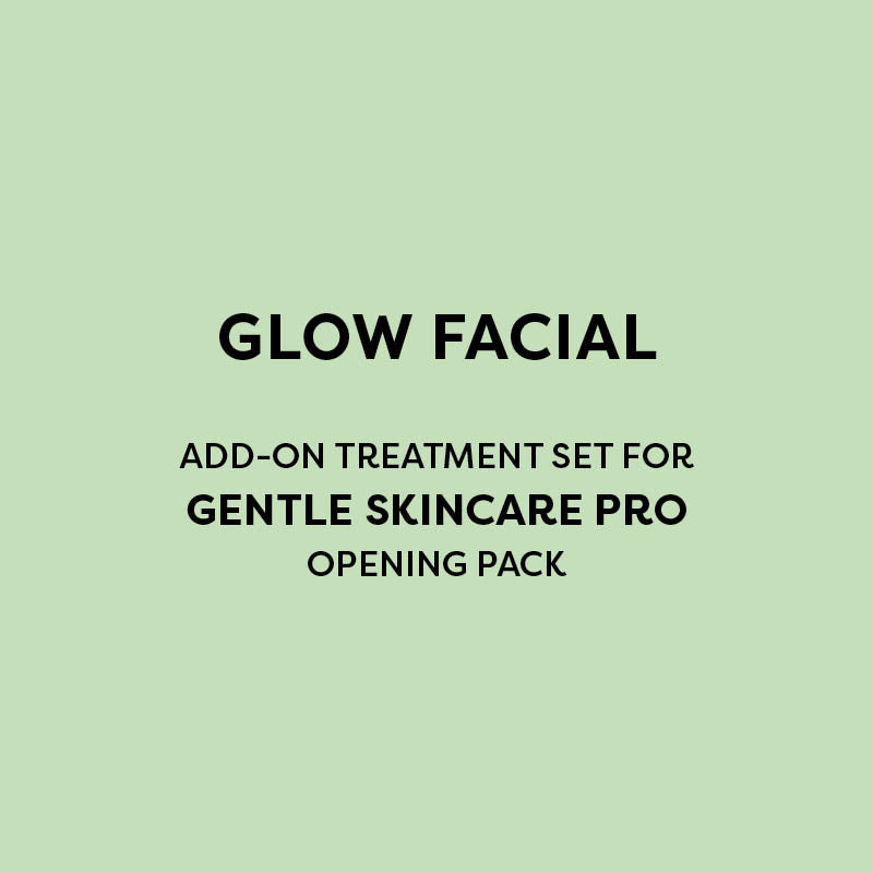 Glow Facial - Treatment Set - For Gentle Skincare Pro Opening Pack