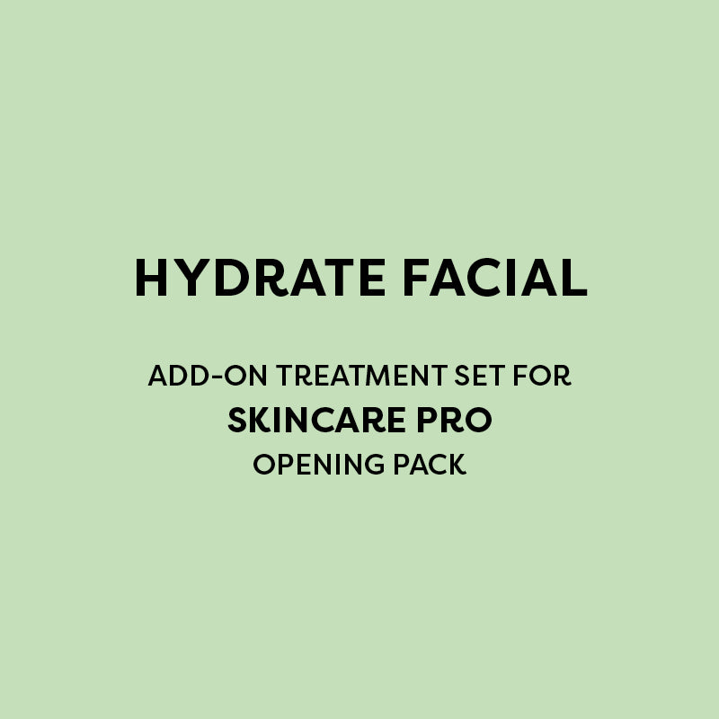 Hydrate Facial - Treatment Set - For Skincare Pro Opening Pack