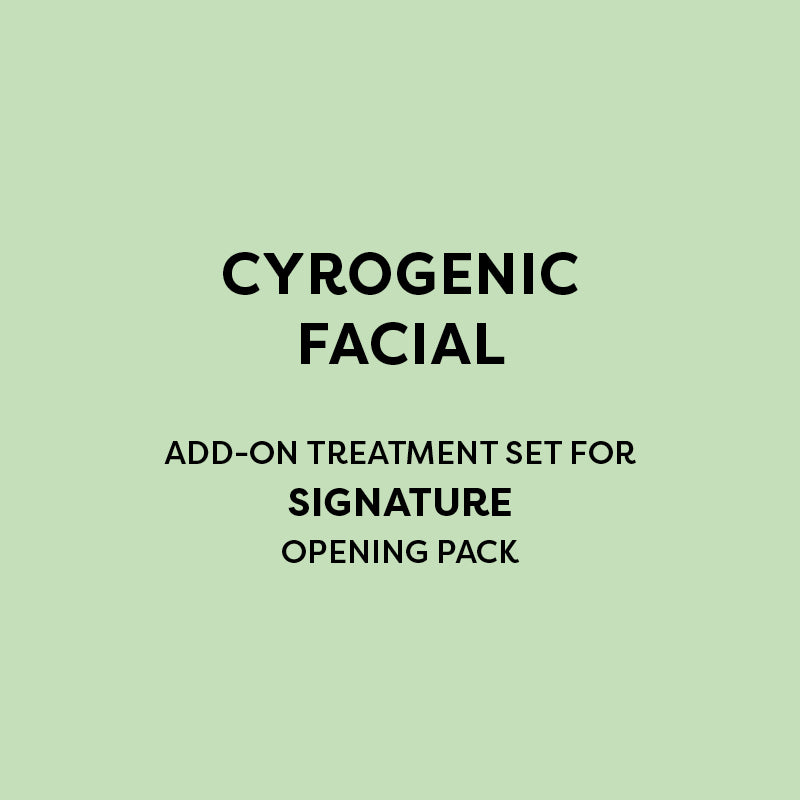 Cryogenic Facial - Treatment Set  - For Signature Opening Pack