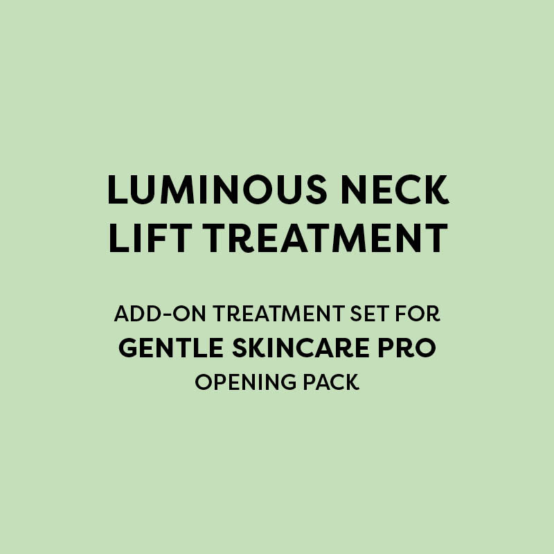 Luminous Lift Neck - Treatment Set - For Gentle Skincare Pro Opening Pack