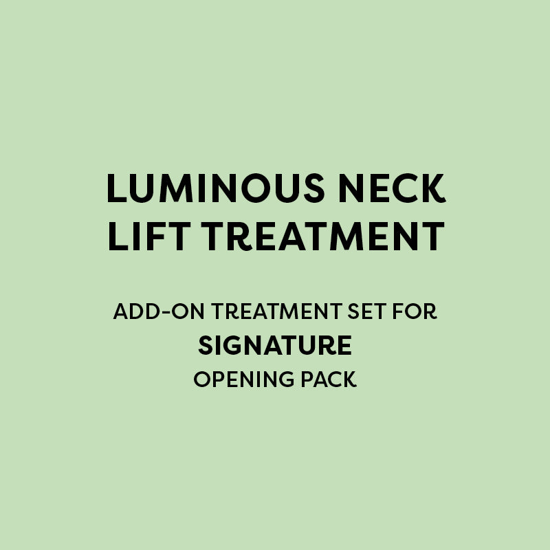 Luminous Lift Neck Treatment Set  - For Signature Opening Pack
