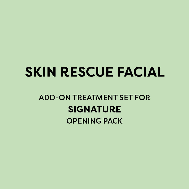 Skin Rescue Facial - Treatment Set - For Signature Opening Pack